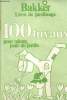 Bakker libvre de jardinage.100 tuyaux pour mieux jouir du jardin. Collectif