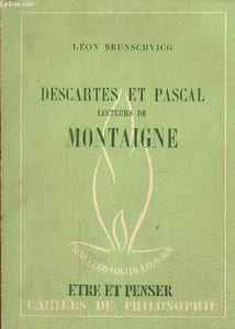 Descartes et Pascal lecteurs de Montaigne