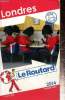 Londres Le Routard 2014. Collectif