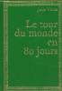"Le tour du monde en 80 jours. Collection ""bibliothèque verte diamant""". Verne Jules
