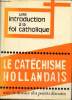 Le catéchisme hollandais. Collectif