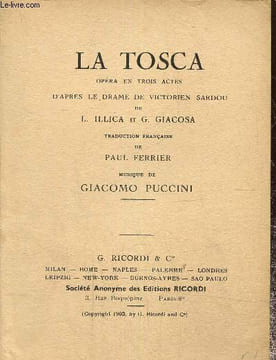 La tosca, pièce en 3 actes. Puccini Giacomo
