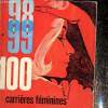 100 carrières féminines. Collectif