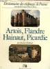 Dictionnaire des châteaux de France Artois, Flandre, Hainaut, Picardie. Thiébaut Jacques