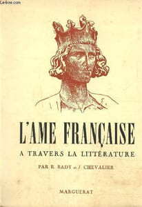 L'âme française à travers la littérature