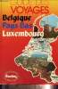 Guide des voyages Belgique Pays-Bas Luxembourg. Collectif