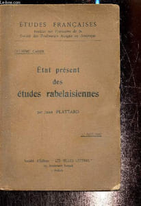 Etudes françaises - Douzième cahier - 1er avril 1927 : Etat présent des études rabelaisiennes