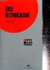 "Crise du syndicalisme (Collection ""Optiques Economie Social"", numéro 3)". Baumard Maryline, Blanchot Michel