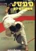 Judo pratique : du débutant à la ceinture noire (suivant la Progression Officielle Française) (Encyclopédie des arts martiaux). Inogai Tada, ...