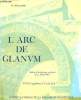 Gallia, XXXIème supplément : L'arc de Glanum (Saint-Remy-de-Provence). Rolland Henri