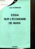 Essai sur l'économie de Marx (Collection du Centre d'économétrie de la faculté de droit et des sciences économiques de Paris). Robinson Jean