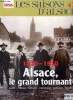 Les saisons d'Alsace n°45 : 1870-1914 : L'annexion : le grand tournant / Le Reichsland Elsass-Lothringer : un pays d'Empire / Les optants : ceux qui ...