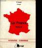La France, tome II : géographie économique. Cycle préparatoire au haut enseignement commercial, études supérieures de géographie. Froment R. et Lerat ...