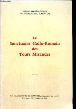 Bulletin de la société des antiquaires de l'Ouest, tome X (extrait) : Le Sanctuaire gallo-romain des Tours Mirandes. Equipe archéologique de ...