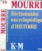 Dictionnaire encyclopédique d'histoire K-M. Mourre Michel