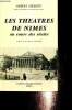 Les théâtres de Nîmes au cours des siècles. Clément Robert