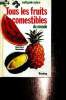 "Tous les fruits comestibles du monde (Collection ""Multiguide nature"")". Bonnassieux Marie-Pierre