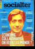 Socialter n°6, août-septembre 2014 : Economie collaborative, on refait le monde ? : Le communisme à la cool, jusqu'où l'économie collaborative bougera ...