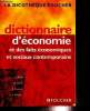 "Dictionnaire d'économie et des faits économiques et sociaux contemporains (Collection ""La Dicothèque Foucher"")". Bialès C. et M., Leurion R., ...