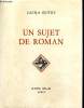 Un sujet de roman - Tome VI de la série des oeuvres complètes de Sacha Guitry. Guitry Sacha