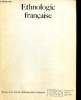 Ethnologie française : Revue de la société d'ethnographie française, n°1 (1971) : Construire son objet : l'ethnologie française et son domaine / Un ...