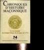 Chroniques d'histoire maçonnique, n°74 (2014) : La formation du Grand Orient de France en 1773 : Les débuts heurtés du Grand Orient de France ...
