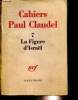 "La Figure d'Israël (Collection ""Cahiers Paul Claudel"", n°7)". Claudel Paul