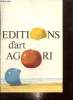 Catalogue des éditions d'art Agori : estampes originales de peintres contemporains. Editions d'art Agori