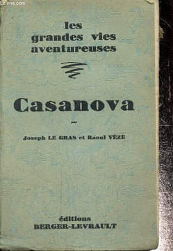 "Casanova (Collection ""Les Grandes Vies Aventureuses"" n°10)". Le Gras Joseph, Vèze Raoul