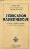 L'éducation radiesthésique : Formatîon complète et profonde du radiesthésiste moderne. Luzy Antoine