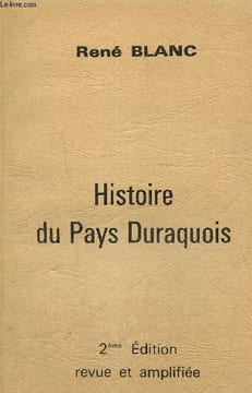Histoire du Pays Duraquois. Blanc René
