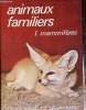 "Animaux familiers, tome I : Mammifères (Collection ""Petits Atlas Payot Lausanne"", n°64)". Muller François