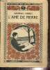 "L'âme de pierre (Collection ""Les batailles de la vie"")". Ohnet Georges