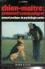 Chien-maître : comment comuniquer - Manuel pratique de psychologie canine. Ceschi C.