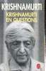 Krishnamurti en questions. Krishnamurti J.