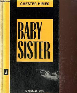 "Baby Sister - Joue Gabriel, joue ! - Naturellement, le Nègre... (Collection ""Roger Martin"", n°11)"