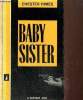 "Baby Sister - Joue Gabriel, joue ! - Naturellement, le Nègre... (Collection ""Roger Martin"", n°11)". Himes Chester