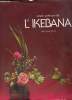 L'esprit poétique de l'ikebana. Gendrot Annik Howa
