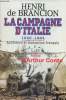 La Campagne d'Italie 1943-1944 : Artilleurs et fantassins français. de Brancion Henri