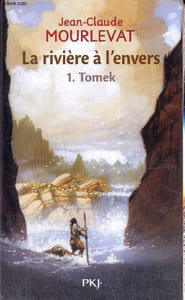 La rivière à l'envers, tome I : Tomek