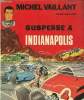 Les exploits de Michel Vaillant, tome 11 - Suspense à Indianapolis. Graton Jean