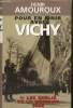 Pour en finir avec Vichy, tome I : Les oublis de la mémoire, 1940. Amouroux Henri
