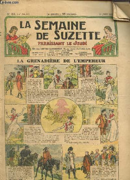 La Semaine de Suzette, 32e année, n°35 (30 juillet 1936) : La Grenadière de l'Empereur / Le coin des curieuses / Babiole et ses géants / La pension ...