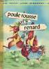 "Poule rousse et le renard (Collection ""Un petit livre d'argent"" n°220)". Collectif