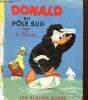 "Donald au Pôle Sud (Collection ""Les Albums Roses"")". Disney Walt