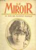 Le Miroir, revue hebdomadaire des actualités, 4e année, n°29 (14 juin 1914) : Un anniversaire, la Malmaison / Un mouvement révolutionnaire puissant et ...