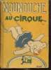 Nounouche, tome VIII : Nounouche au Cirque. Durst