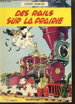 Lucky Luke, n°9 : Des rails sur la prairie. Morris