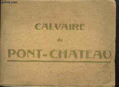 Calvaire de Pont-Château (Loire-Intérieure). Anonyme