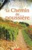 Le Chemin de Poussière, tome II - Ciel de vendanges. Lemaire Philippe